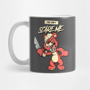 you can't scare me Mug